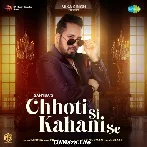 Chhoti Si Kahani Se - Sahyba