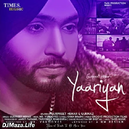 Yaariyan - Gurpreet Hehar