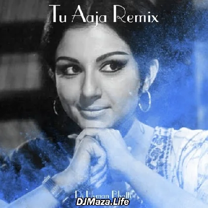 Tu Aaja (Remix) - DJ Usman Bhatti