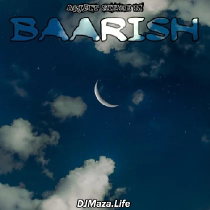 Baarish - Arijit Singh M