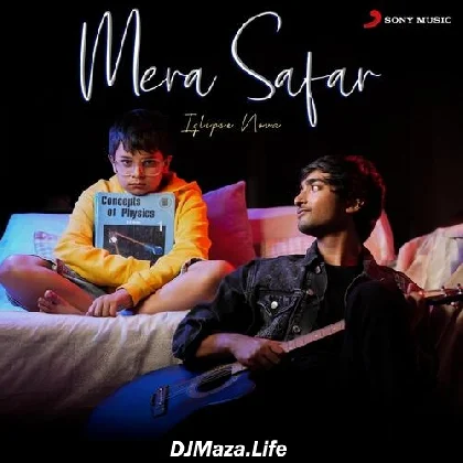 Mera Safar - Iqlipse Nova