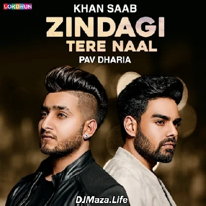 Zindagi Tere Naal - Khan Saab