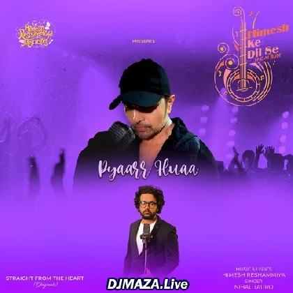 Pyar Hua - Nihal Tauro