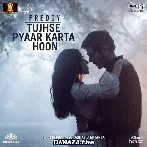 Tujhse Pyaar Karta Hoon - Freddy