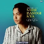 Meri Banogi Kya - Rito Riba