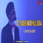 O Sadbakthulara