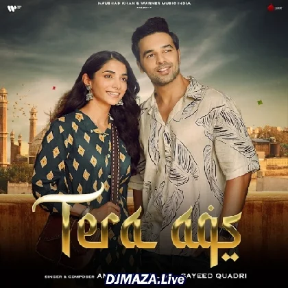 Tera Aqs - Anmol Daniel