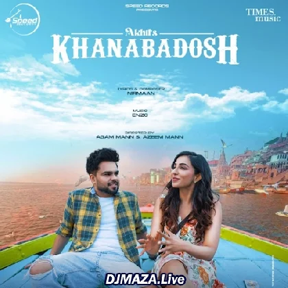 Khanabadosh - Akhil