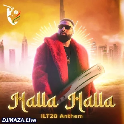 Halla Halla - ILT20 Anthem