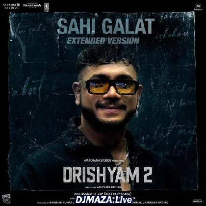 Sahi Galat - Extended Version