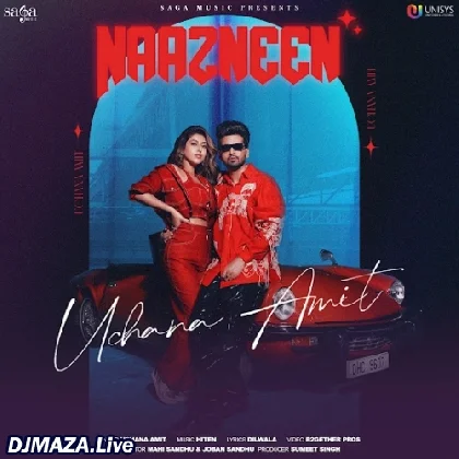 Naazneen - Uchana Amit
