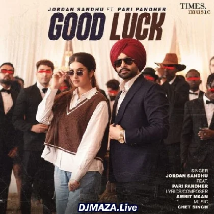 Good Luck - Jordan Sandhu