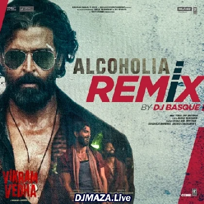 Alcoholia Remix - DJ Basque