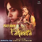 Main Hoon Fakeera - Amit Mishra
