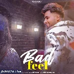 Bad Feel - Angad
