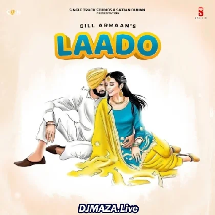 Laado - Gill Armaan