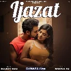 Ijazat - Gaurav Mali