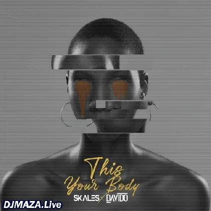 This Your Body - Davido