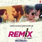Jehda Nasha X Ankhiyon Se Remix - DJ Aqeel