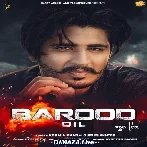 Barood Dil - Korala Maan