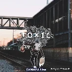 Toxic - BoyWithUke