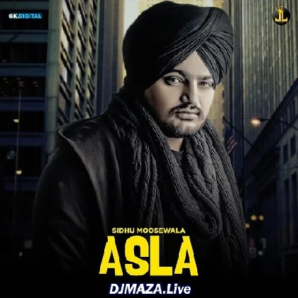 Asla - Sidhu Moose Wala
