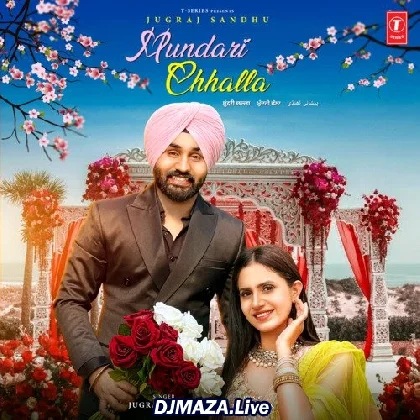 Mundari Challa - Jugraj Sandhu