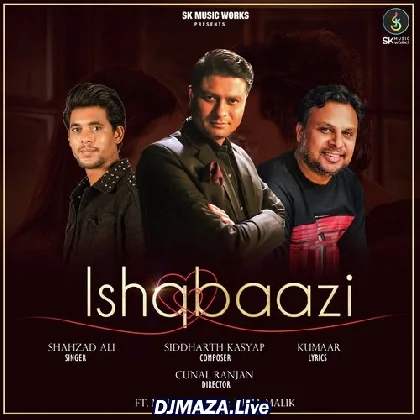 Ishqbaazi - Shahzad Ali