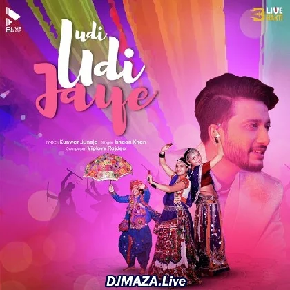 Udi Udi Jaye - Ishaan Khan