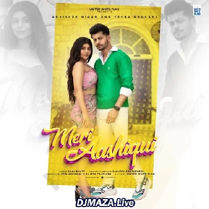 Meri Aashiqui - Saaj Bhatt