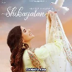 Shikayatan - Nimrat Khaira