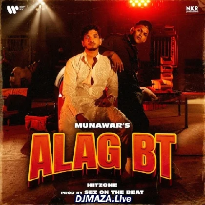 Alag BT - Munawar Faruqui x Hitzone