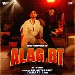 Alag BT - Munawar Faruqui x Hitzone