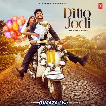 Ditto Jodi - Davinder Dhillon