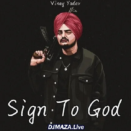 Signed to God - Sidhu Moose Wala