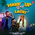 Make Up Wali Ladki - Devpagli