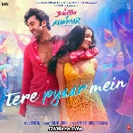 Tere Pyaar Mein - Tu Jhoothi Main Makkar