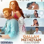 Gallan Mithiyan - Anmol Daniel
