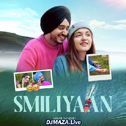 Smiliyaan - Amar Sandhu