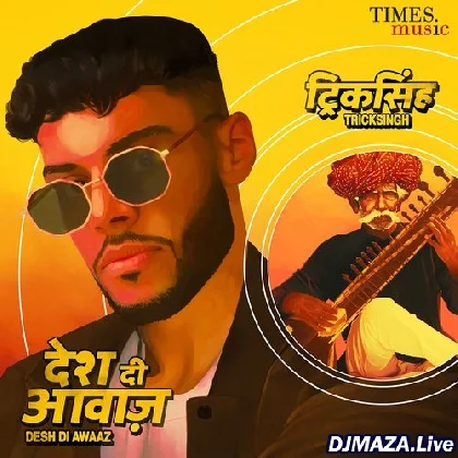 Desh Di Awaaz - Tricksingh
