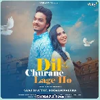 Dil Churane Lage Ho - Saaj Bhatt