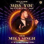 Miss You - Mika Singh