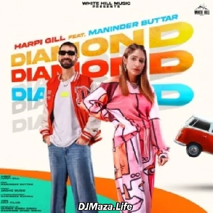 Diamond - Harpi Gill ft. Maninder Buttar