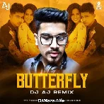 Butterfly (Remix) - Jass Manak - DJ AJ