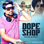 Dope Shope (Remix) - Yo Yo Honey Singh - VDJ Rahul Delhi