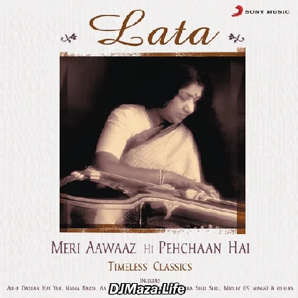 Meri Awaaz Hi Pehchaan Hai - Lata Mangeskhar