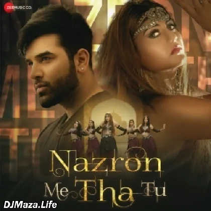Nazron Me Tha Tu - Jyotica Tangri