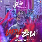 Lafda Zala - Jhund