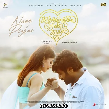 Naan Pizhai - Kaathuvaakula Rendu Kaadhal