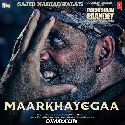 Maarkhayegaa - Bachchhan Paandey